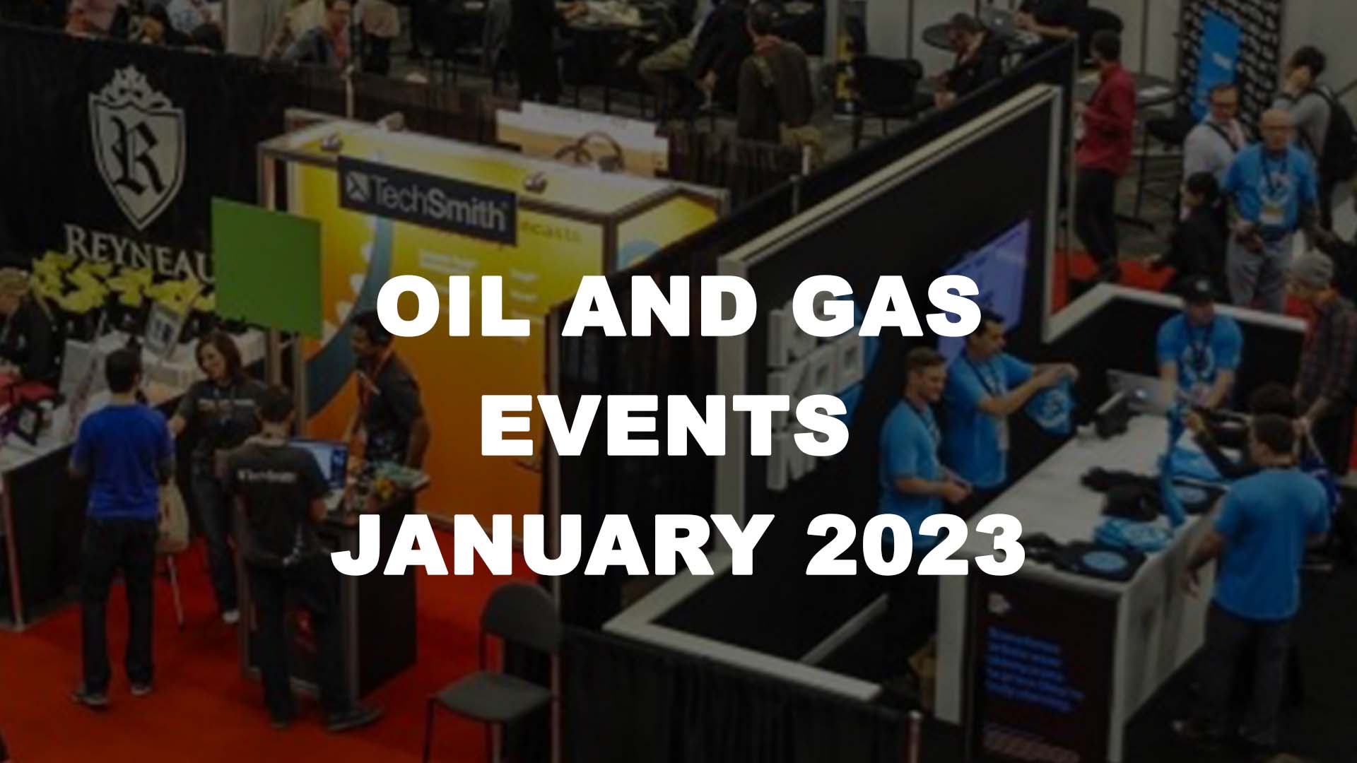 Oil and Gas Events January 2023