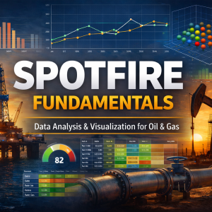 spotfire fundamentals course for oil and gas